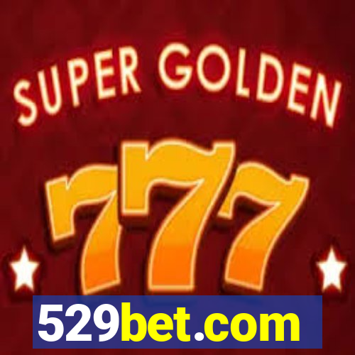 529bet.com