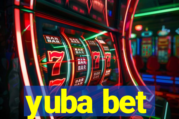 yuba bet