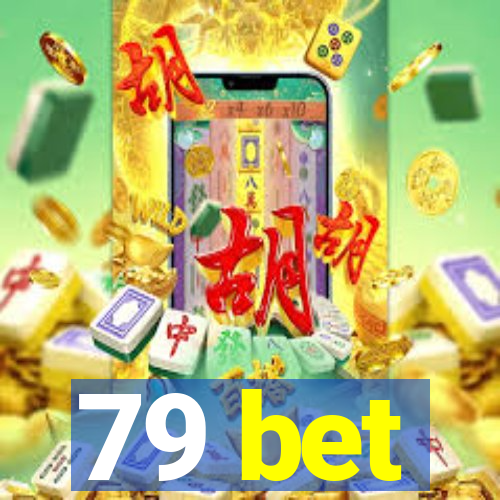 79 bet