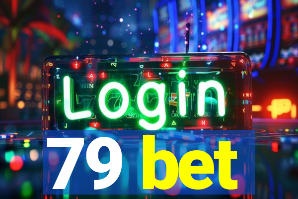 79 bet