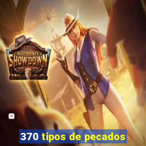 370 tipos de pecados