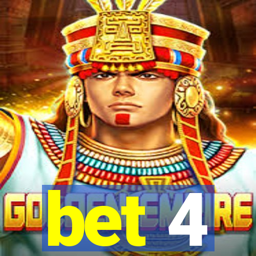 bet 4