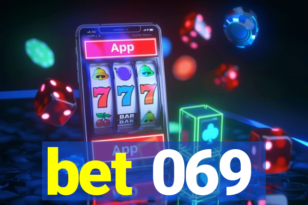 bet 069