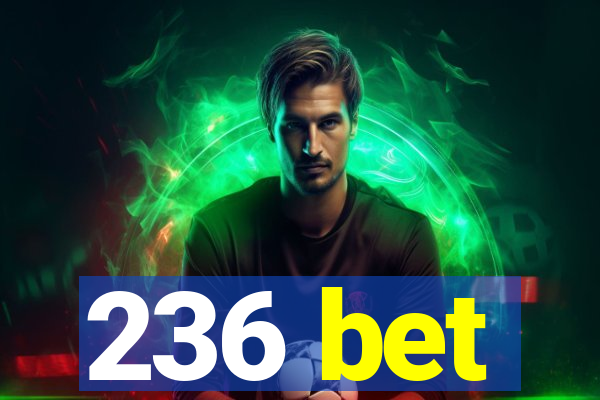 236 bet