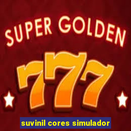 suvinil cores simulador