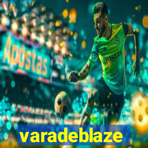 varadeblaze