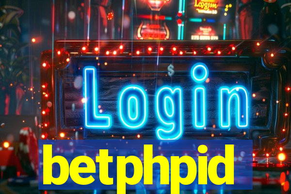 betphpid