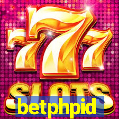 betphpid