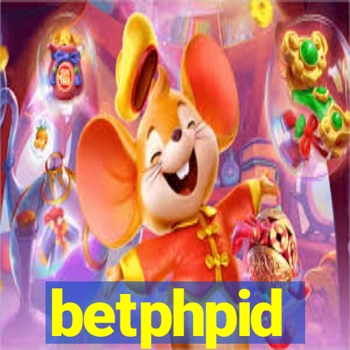 betphpid