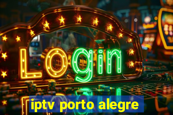 iptv porto alegre