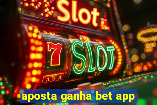 aposta ganha bet app