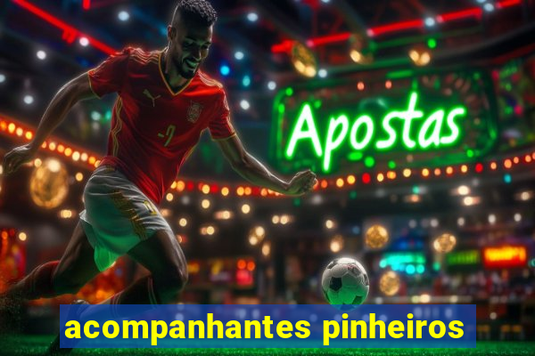 acompanhantes pinheiros