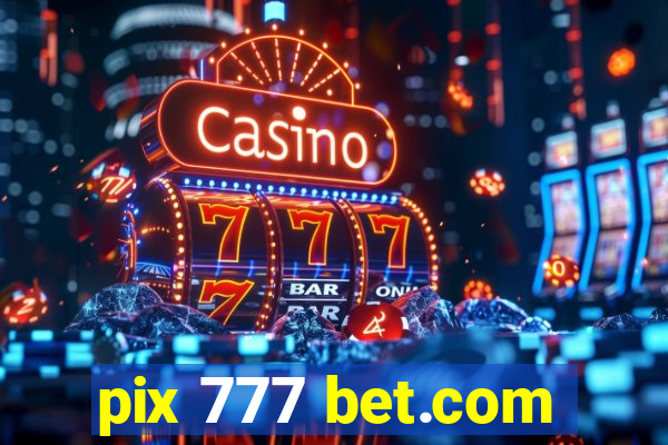 pix 777 bet.com