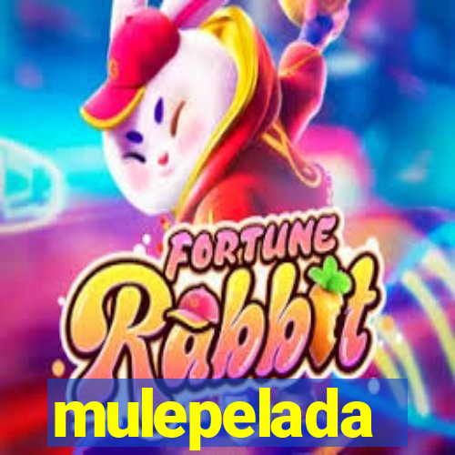 mulepelada