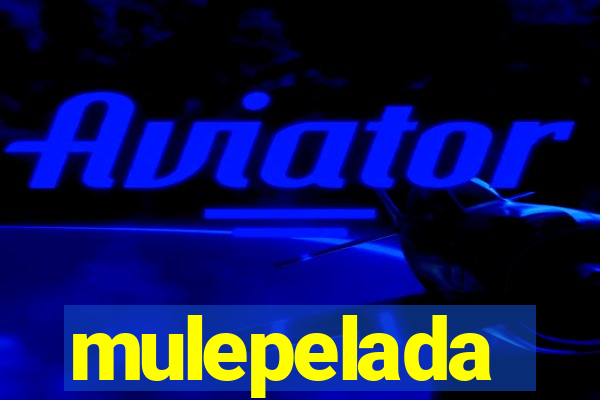 mulepelada