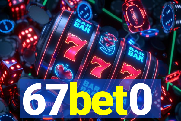 67bet0