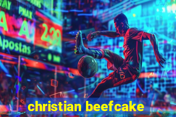 christian beefcake