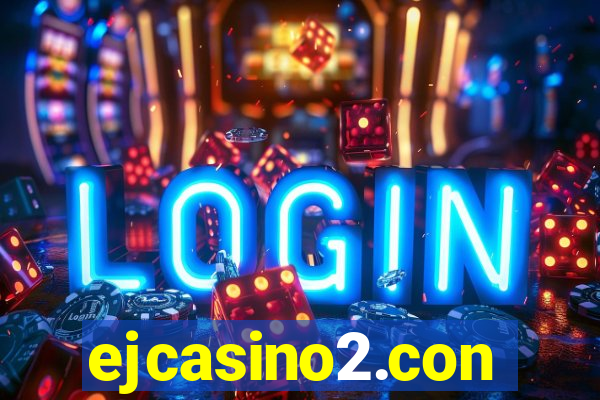 ejcasino2.con