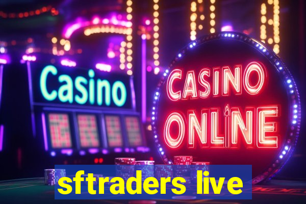 sftraders live