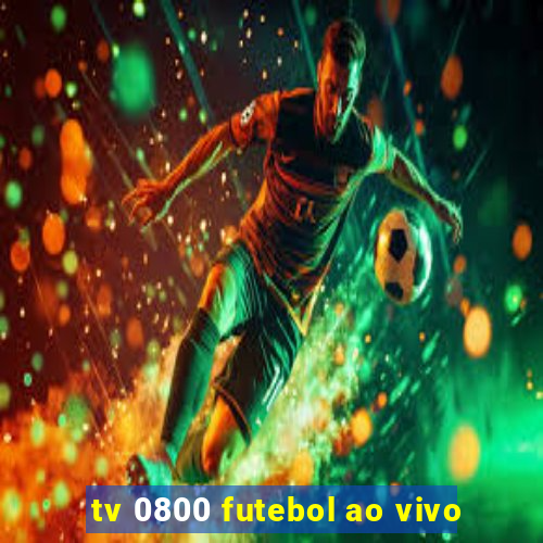 tv 0800 futebol ao vivo