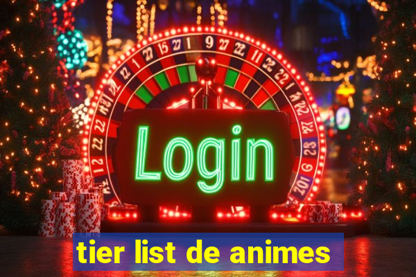 tier list de animes