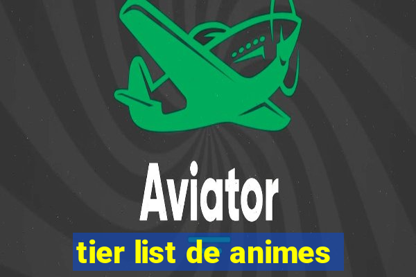 tier list de animes