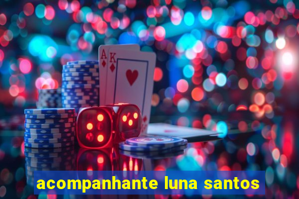 acompanhante luna santos