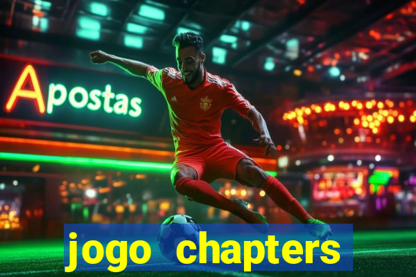 jogo chapters diamantes infinitos