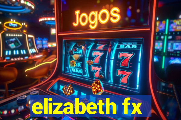 elizabeth fx