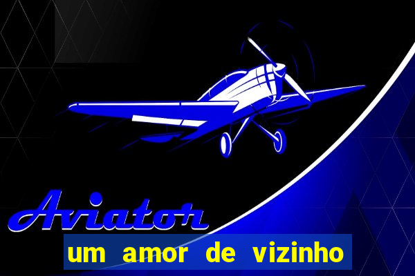 um amor de vizinho karen santos pdf