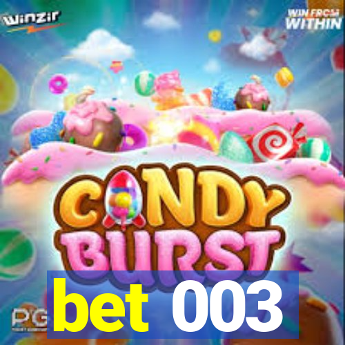 bet 003