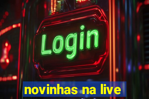 novinhas na live