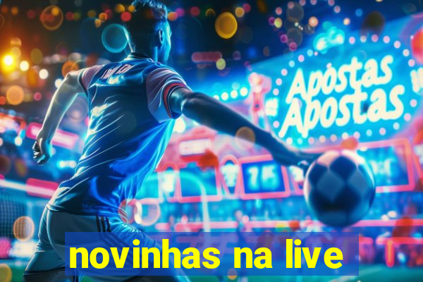 novinhas na live