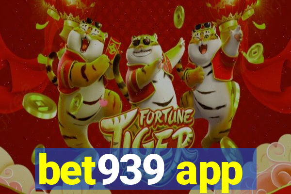 bet939 app