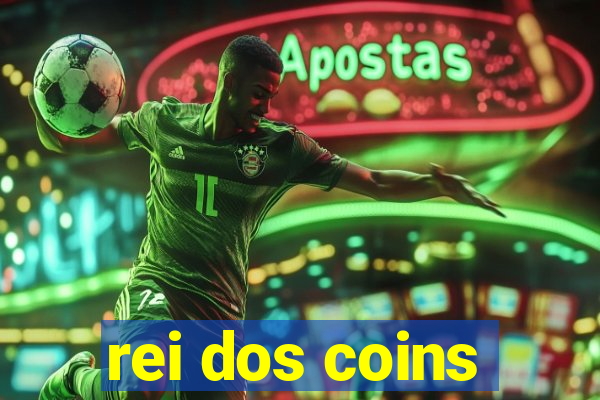 rei dos coins