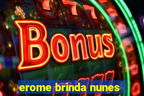 erome brinda nunes