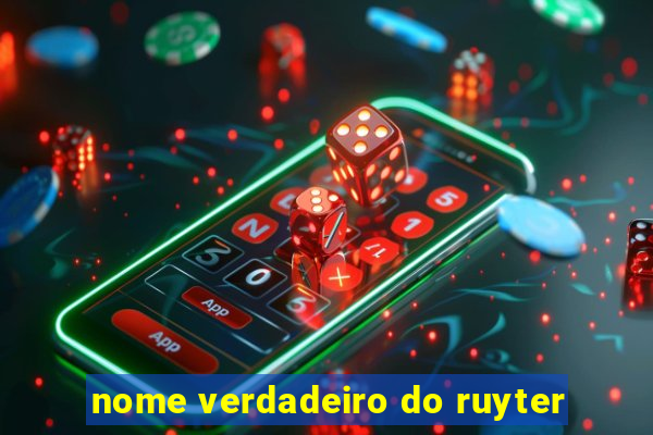 nome verdadeiro do ruyter