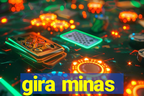 gira minas