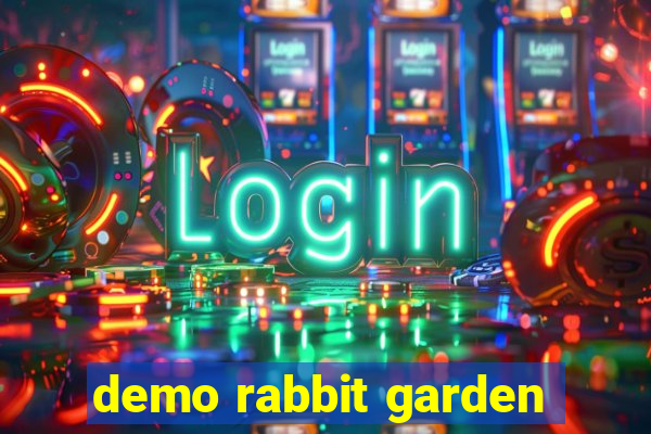 demo rabbit garden