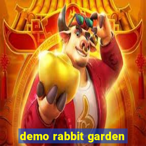 demo rabbit garden