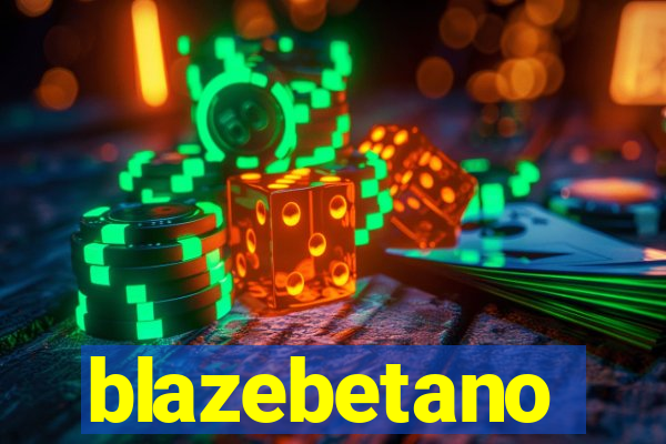 blazebetano