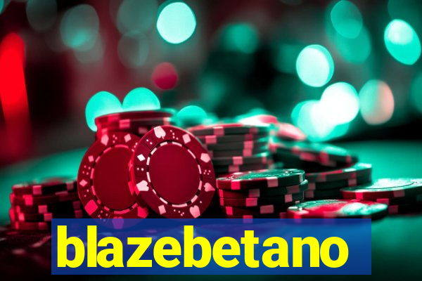 blazebetano