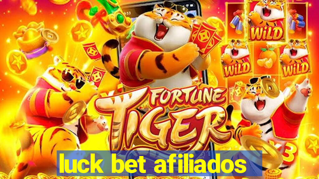 luck bet afiliados