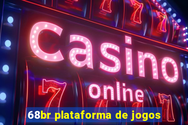 68br plataforma de jogos