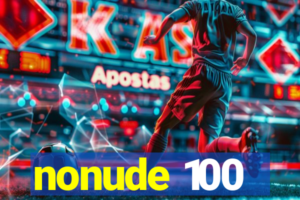 nonude 100