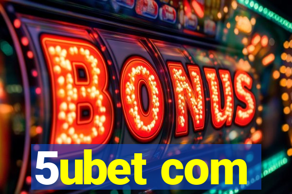 5ubet com