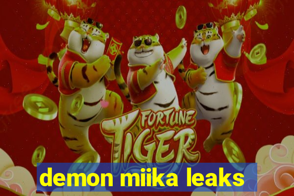 demon miika leaks