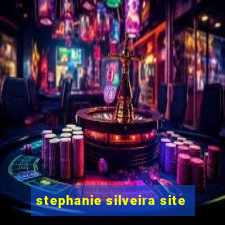 stephanie silveira site