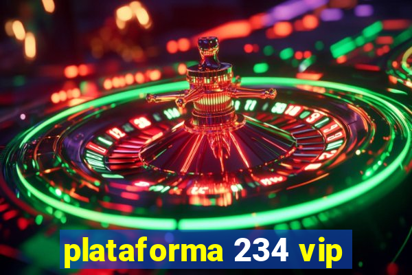 plataforma 234 vip