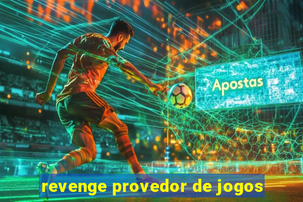 revenge provedor de jogos